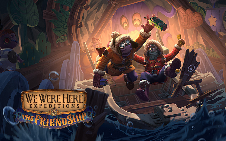 We Were Here Expeditions: The FriendShip