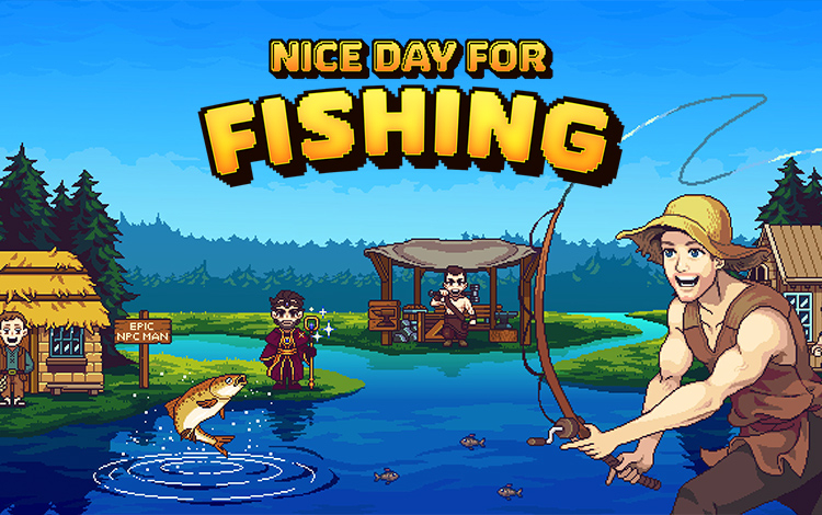 Nice Day for Fishing