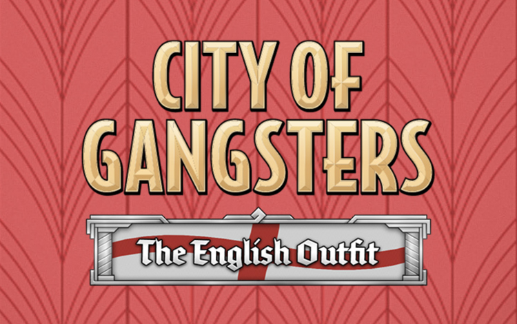 City of Gangsters: The English Outfit