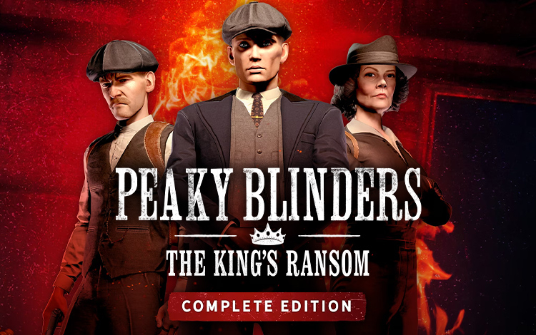 Peaky Blinders: The King's Ransom Complete Edition