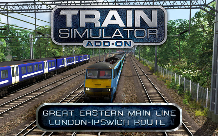 Train Simulator: Great Eastern Main Line London-Ipswich Route Add-On