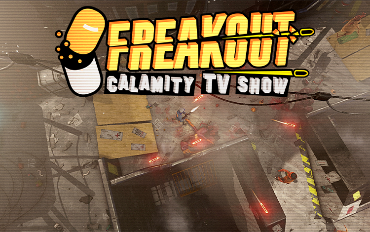 Freakout: Calamity TV Show