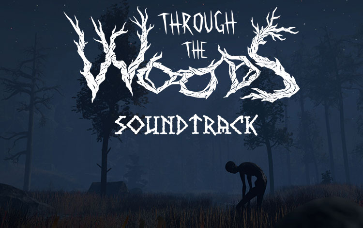 Through the Woods - Soundtrack