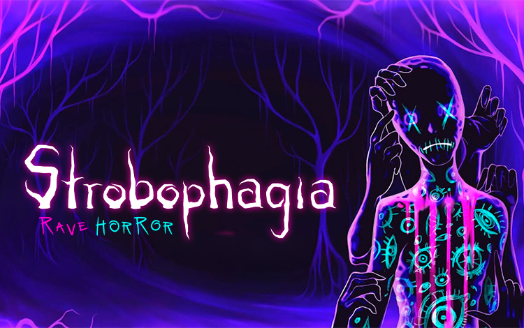 Strobophagia | Rave Horror