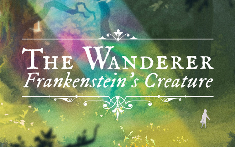 The Wanderer: Frankenstein's Creature