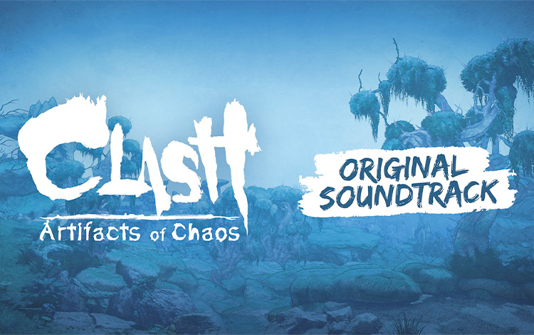 Clash: Artifacts of Chaos - Original Soundtrack