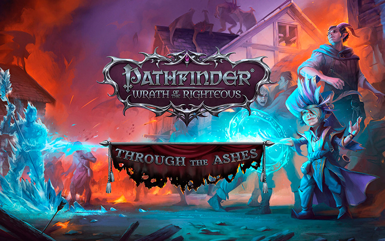 Pathfinder: Wrath of the Righteous - Through the Ashes